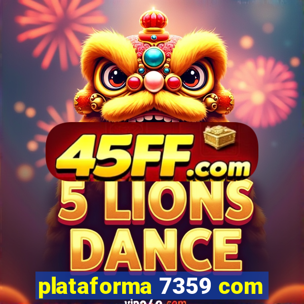 plataforma 7359 com